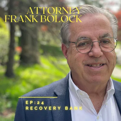 "Recovery Bank" with Attorney Frank Bolock