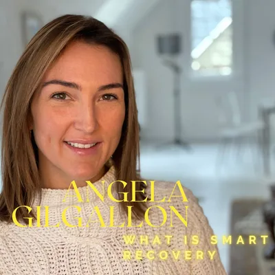 "SMART Recovery" with Angela Gilgallon