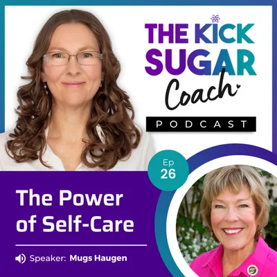 Mugs Haugen: The Power of Self-Care