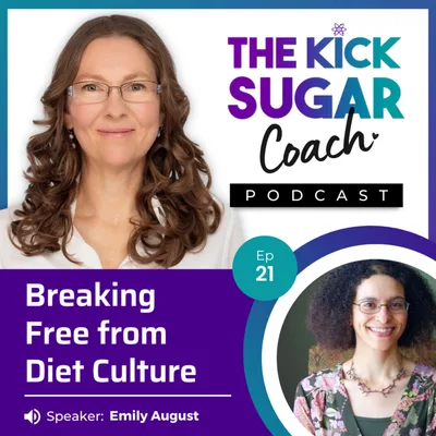 Emily August: Breaking Free from Diet Culture