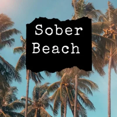 Sober Beach Is BACK! Welcome to the Beach, Terry!