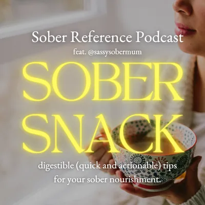 Sober Snack feat. Sassysobermom (part 1)