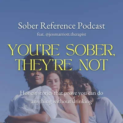 Sober Story: How to Maintain Friendships with Your Old Drinking Buddies Now That You’re Sober feat. Jess Marriott