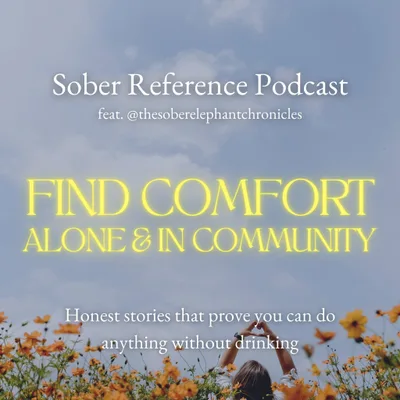Sober Story: Find Comfort Alone and in Sober Community feat. Kezia