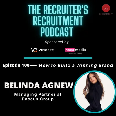 EP.100 Belinda Agnew, Founder of Foccus Group, Managing Partner of Enamus - How to Build a Winning Brand
