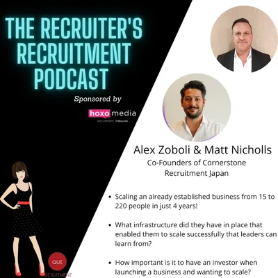 Alex Zoboli & Matt Nicholls, Co-Founders of Cornerstone Recruitment Japan - Scaling a business GLOBALLY successfully