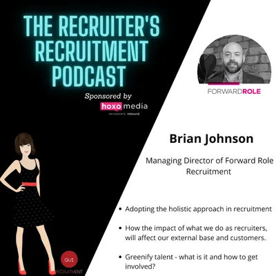 Brian Johnson, Managing Director of Forward Role Recruitment - HOLISTIC APPROACH TO RECRUITMENT