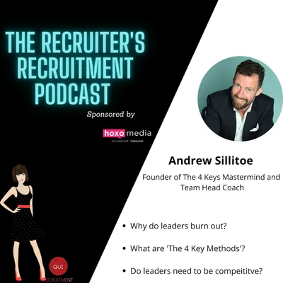 Andrew Sillitoe, Found of The 4 Keys Mastermind & Talent Head Coach- Scaling without burning out