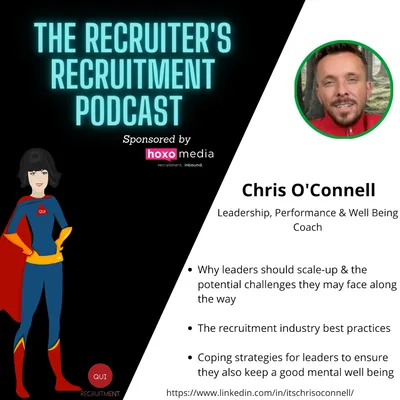 Chris O'Connell - Leadership, Performance & Wellbeing Coach - Scaling up your business & Top tips for a strong mental well-being
