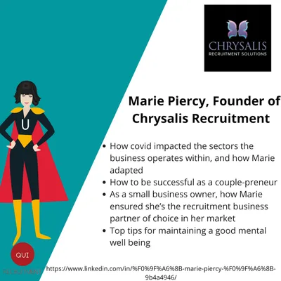 Marie Piercy, Founder of Chrysalis Recruitment - The impact covid had on the business & how they adapted; Couple-Preneur; Top tips for mental well-being