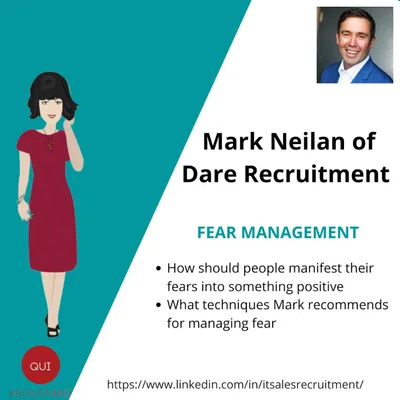 Mark Neilan of Dare Recruitment - FEAR MANAGEMENT