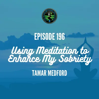 196 Using Meditation to Enhance My Sobriety