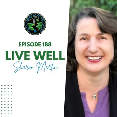 188 Live Well with Sharon Martin