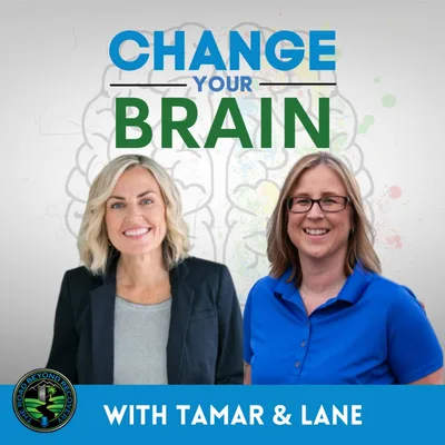 164 Change Your Brain With Tamar & Lane Kennedy