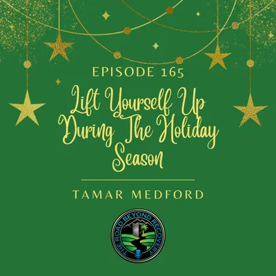 165 Lift Yourself Up During The Holiday Season