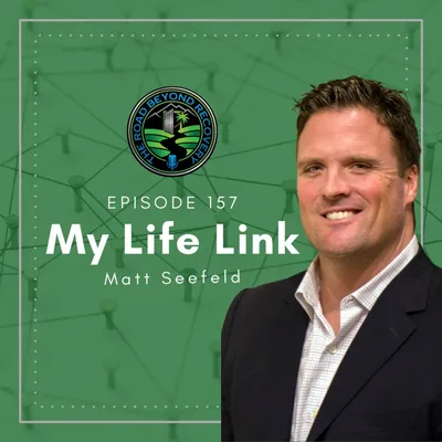 157 My Life Link with Matt Seefeld