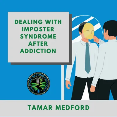 146 Dealing with Imposter Syndrome After Addiction