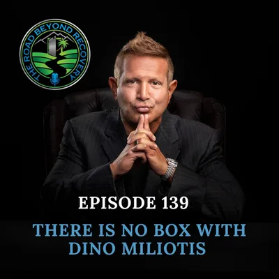 139 There Is No Box with Dino Miliotis