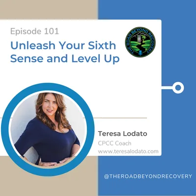 101: Unleash Your Sixth Sense and Level Up with Teresa Lodato