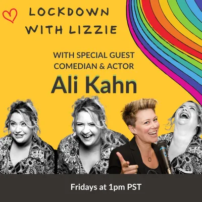 Life After Addiction with the Formidable Ali Kahn | Lockdown with Lizzie