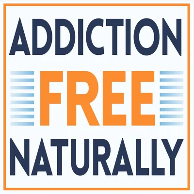 Addiction Free Naturally - Discover the Power of Science in addiction recovery