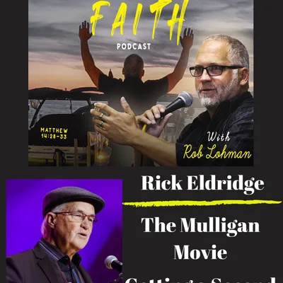 Getting A Second Shot at Life with Rick Eldridge