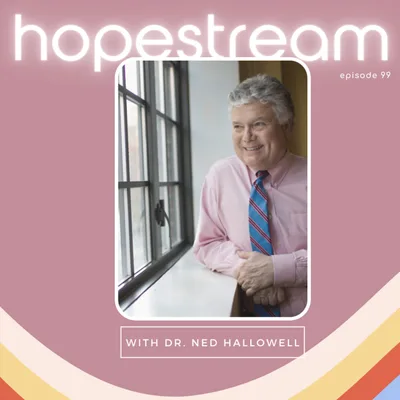 Reframing the ADHD Diagnosis and Understanding Why People Self-Medicate with Marijuana, with Dr. Ned Hallowell