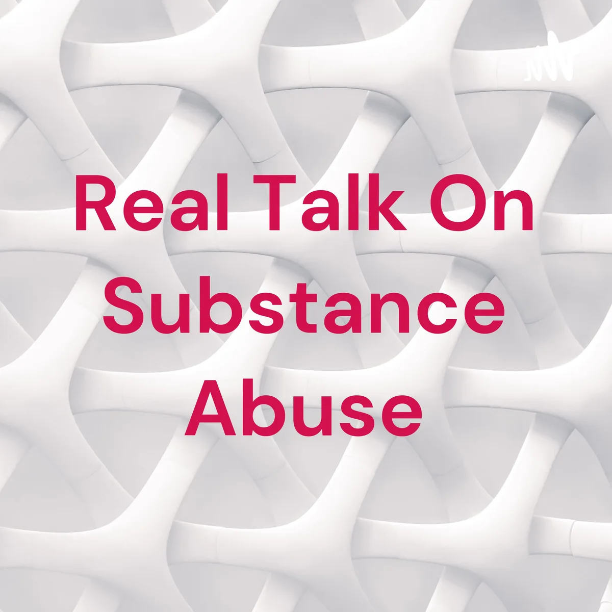 Real Talk On Substance Abuse (Trailer)