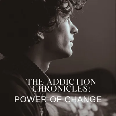 The Intro - The Addiction Chronicles: Power of Change S1E1