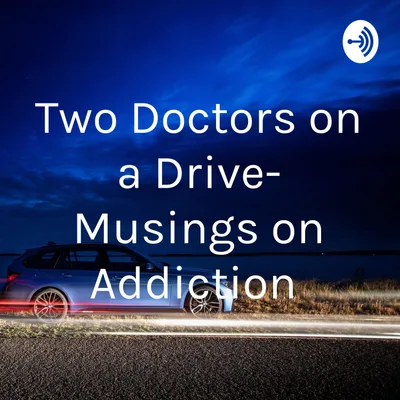 Two Doctors on a drive: Season 1 Episode 1