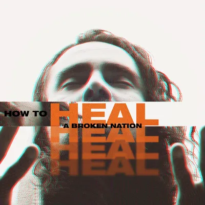 How Broken Nations Can Be Healed