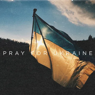 Praying For Our Fellow Believers In Ukraine