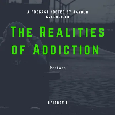 Welcome to The Realities of Addiction