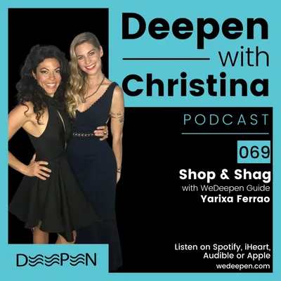 DWC 069: Shop & Shag with Yarixa Ferrao