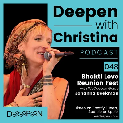DWC: 048 Bhakti Love Reunion Fest with Johanna Beekman