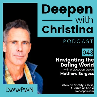 DWC: 043 Navigating the Dating World with Matthew Burgess