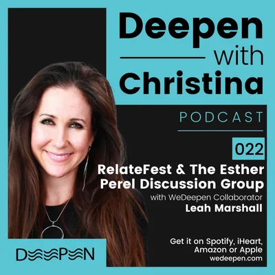 DWC: 022 Esther Perel Discussion Group with Leah Marshall