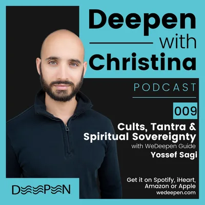 DWC: 009 Spiritual Sovereignty with Yossef Sagi
