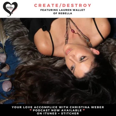 YLA: 025 Create/Destroy with Lauren Wallet