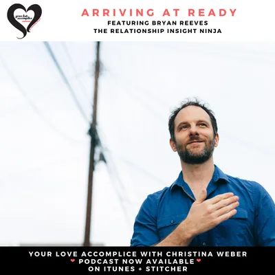 YLA: 020 Arriving At Ready with Bryan Reeves