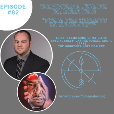 "From The Streets To Recovery" Interview with Jay Pee Powell, ADC-T, CPRSS The Minnesota Hope Dealerz