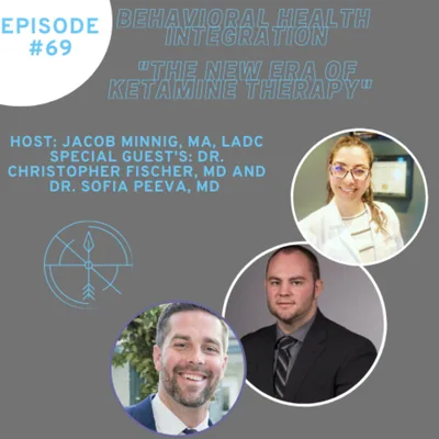 "The New Era of Ketamine Therapy" Interview with Dr. Christopher Fischer, MD and Dr. Sofia Peeva, MD