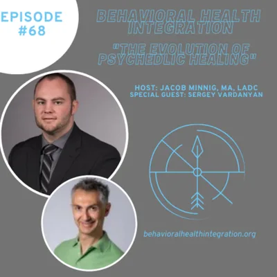 "The Evolution of Psychedelic Healing" Interview with Sergey Vardanyan