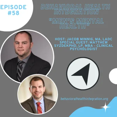 "Men's Mental Health" Interview with Matthew Syzdek, PhD, LP, MBA - Clinical Psychologist