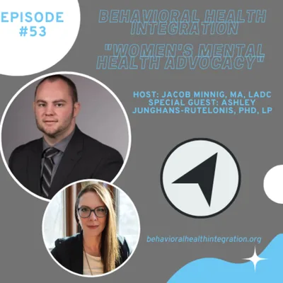 "Women's Mental Health Advocacy"  Interview with Ashley Junghans-Rutelonis, PhD, LP