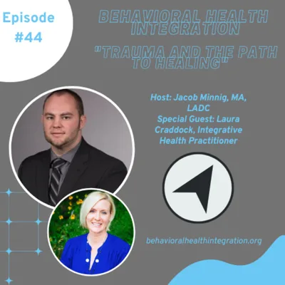 "Trauma and the Path to Healing" Interview with Laura Craddock, Integrative Health Practitioner