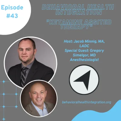 "Ketamine Assisted Therapy" Interview with Gregory Simelgor, MD, Anesthesiologist