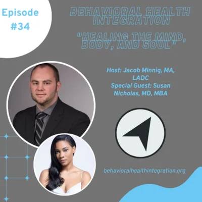 "Healing the Mind, Body, and Spirit!" Interview with Susan Nicholas, MD, MBA