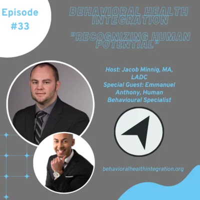 "Recognizing Human Potential" Interview with Emmanuel Anthony, Human Behavioral Specialist