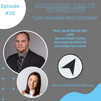 Life Coaching with Mothers "Interview with Ashley Dunnwald certified life and weight loss coach"